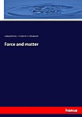 Force and matter