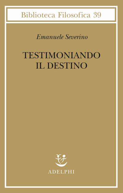 Testimoniando il destino