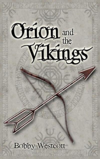 Orion and the Vikings - Bobby Westcott