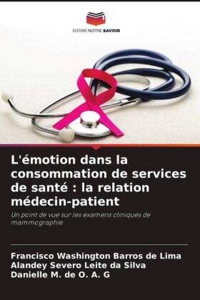 L’émotion dans la consommation de services de santé : la relation médecin-patient
