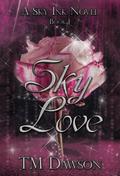 Sky Love: A Sky Ink Novel