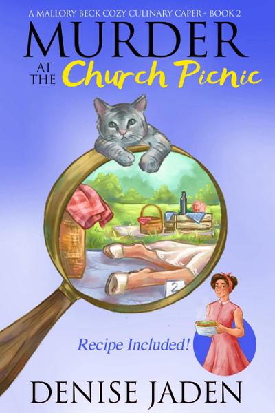 Murder at the Church Picnic (Mallory Beck Cozy Culinary Capers, #2)