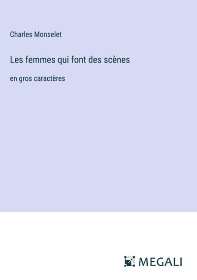 Les femmes qui font des scènes