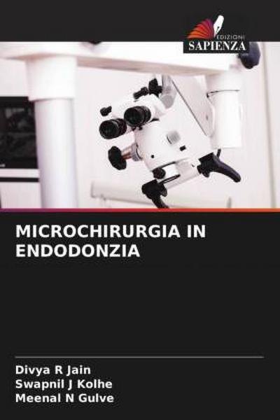 MICROCHIRURGIA IN ENDODONZIA