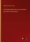 Vollständiges Wörterbuch zu den Werken des Publius