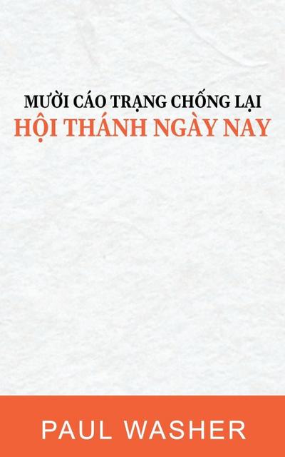 M¿¿i cáo tr¿ng ch¿ng l¿i H¿i thánh ngày nay