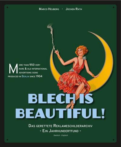 Blech is beautiful! - Berlin Edition