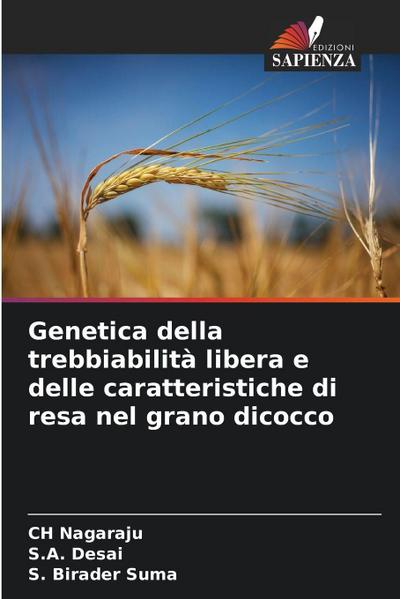 Genetica della trebbiabilità libera e delle caratteristiche di resa nel grano dicocco