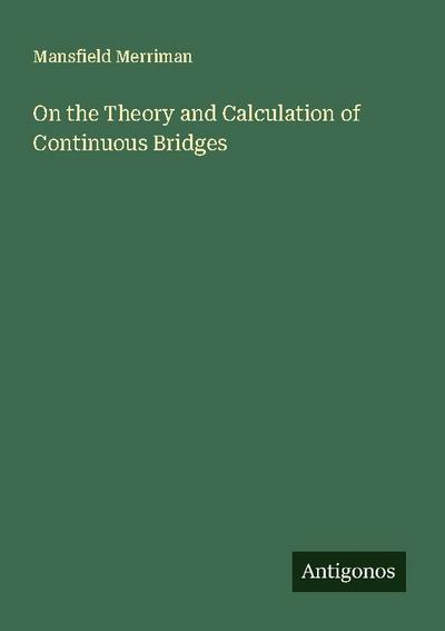 On the Theory and Calculation of Continuous Bridges