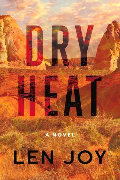 Dry Heat : A Novel