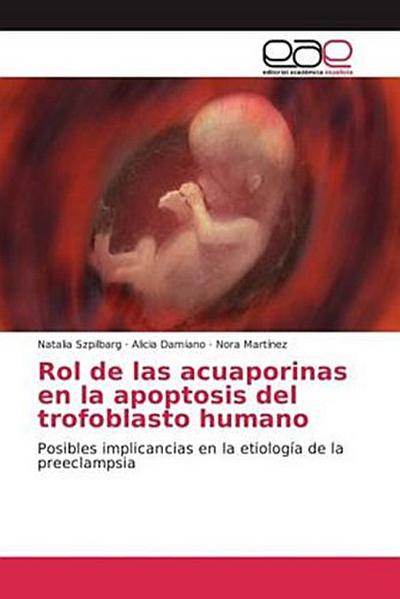 Rol de las acuaporinas en la apoptosis del trofoblasto humano