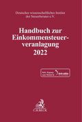 Handbuch zur Einkommensteuerveranlagung 2022, m. 1 Buch, m. 1 Online-Zugang