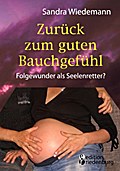 Zurück zum guten Bauchgefühl - Folgewunder als See