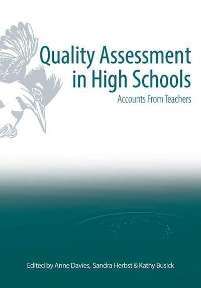 Quality Assessment in High Schools: Accounts for Teachers