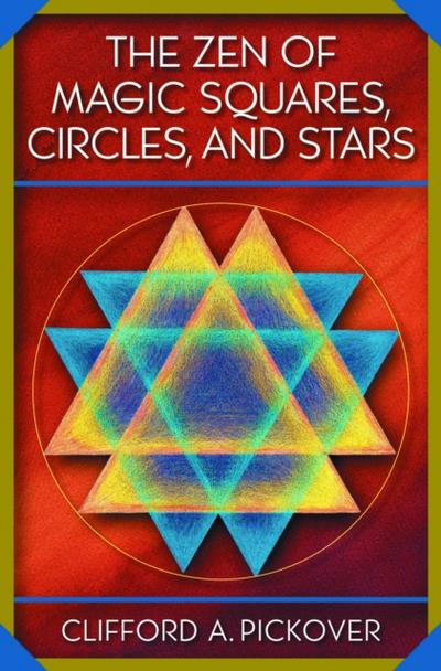 The Zen of Magic Squares, Circles, and Stars