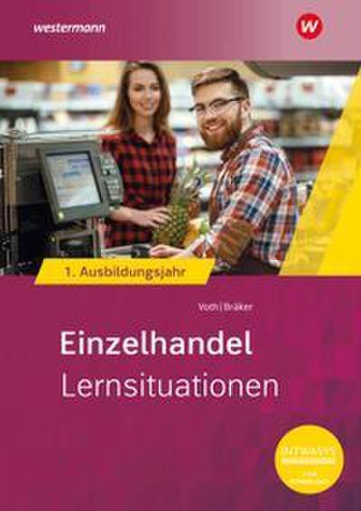 Einzelhandel nach Ausbildungsjahren. 1. Ausbildungsjahr Lernsituationen