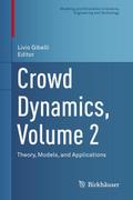 Crowd Dynamics, Volume 2