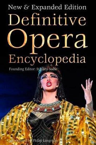 Definitive Opera Encyclopedia: New & Expanded Edition