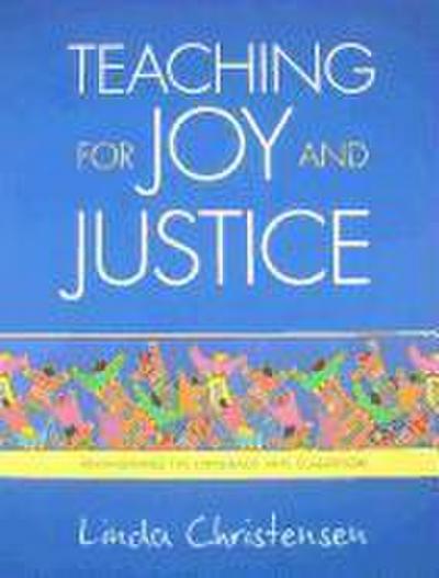 Teaching for Joy and Justice