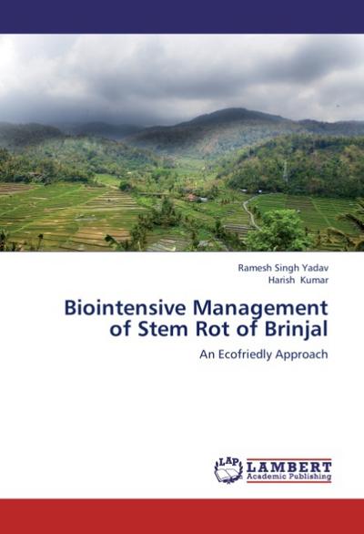 Biointensive Management of Stem Rot of Brinjal