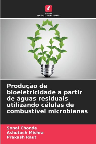 Produção de bioeletricidade a partir de águas residuais utilizando células de combustível microbianas