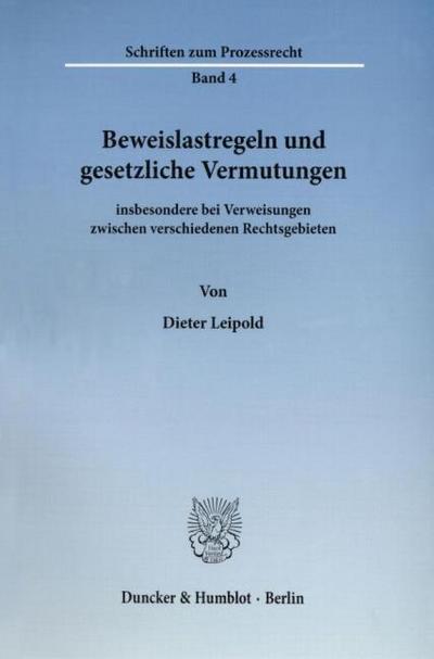 Beweislastregeln und gesetzliche Vermutungen