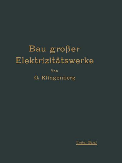 Bau großer Elektrizitätswerke