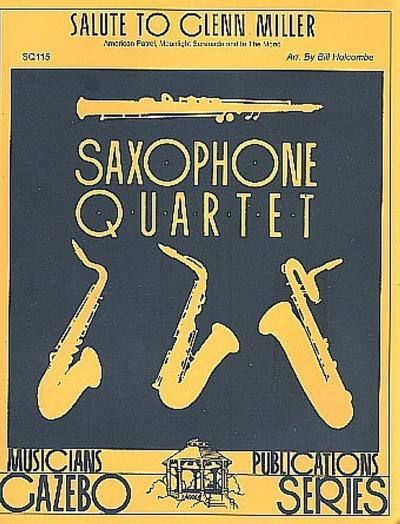Salute to Glenn Millerfor 4 saxophones (SATB)