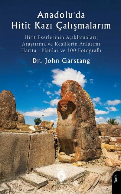 Anadoluda Hitit Kazi Calismalarim