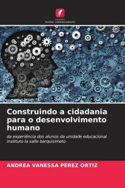 Construindo a cidadania para o desenvolvimento humano