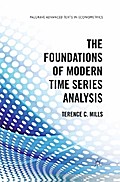 The Foundations of Modern Time Series Analysis