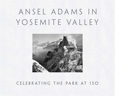 Ansel Adams in Yosemite Valley