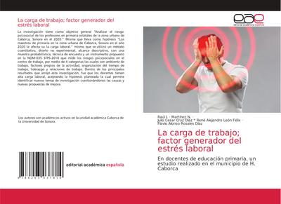 La carga de trabajo; factor generador del estrés laboral