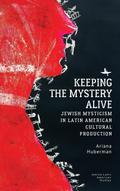 Keeping the Mystery Alive