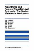 Algorithmic and Register-Transfer Level Synthesis: The System Architects Workbench