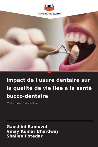 Impact de l’usure dentaire sur la qualité de vie liée à la santé bucco-dentaire