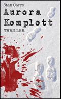 Aurora Komplott von Stan Carry | Ebook