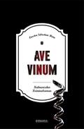 Ave Vinum: Kulinarischer Kriminalroman (Julius Eic