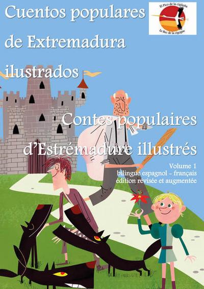 Cuentos populares de Extremadura ilustrados - Contes populaires dExtrémadure illustrés