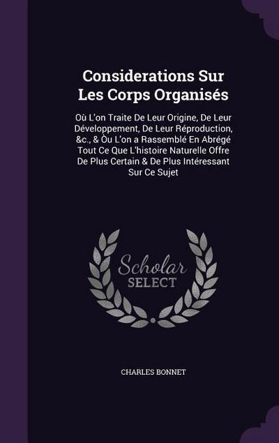 Considerations Sur Les Corps Organisés