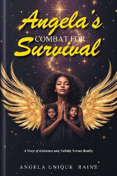 Angela’s Combat For Survival