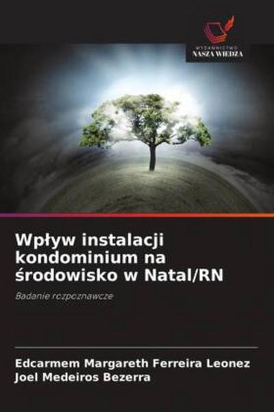 Wp¿yw instalacji kondominium na ¿rodowisko w Natal/RN