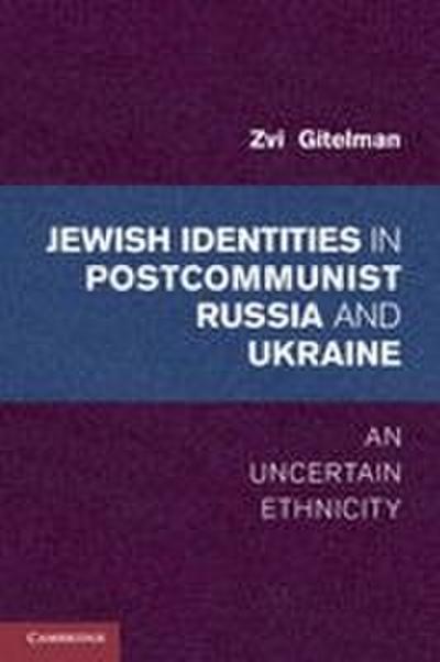 Jewish Identity in Postcommunist Russia and Ukraine