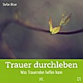 Trauer durchleben