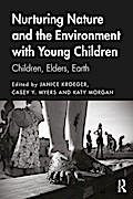 Nurturing Nature and the Environment with Young Children