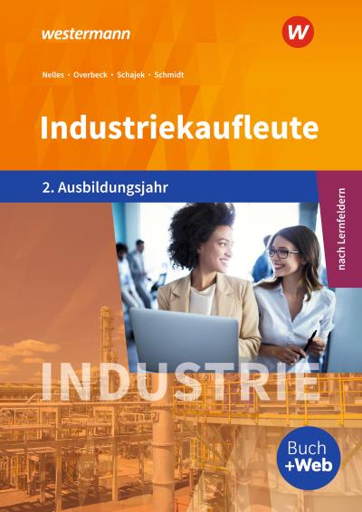 Industriekaufleute 2. Schulbuch. 2. Ausbildungsjahr