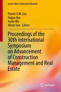 Proceedings of the 30th International Symposium on Advancement of Construction Management and Real Estate