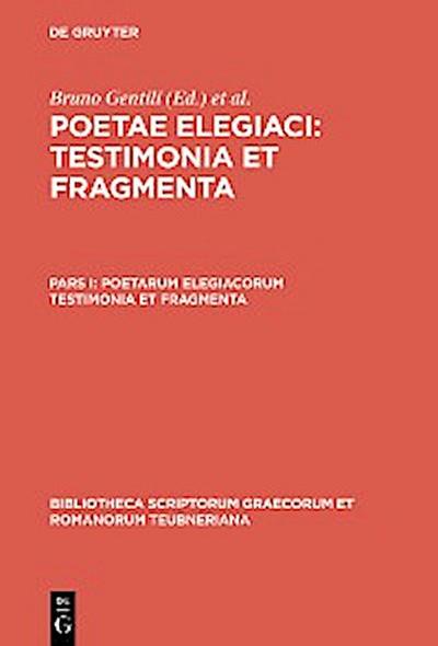 Poetarum elegiacorum testimonia et fragmenta