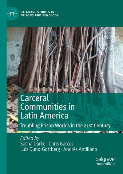 Carceral Communities in Latin America