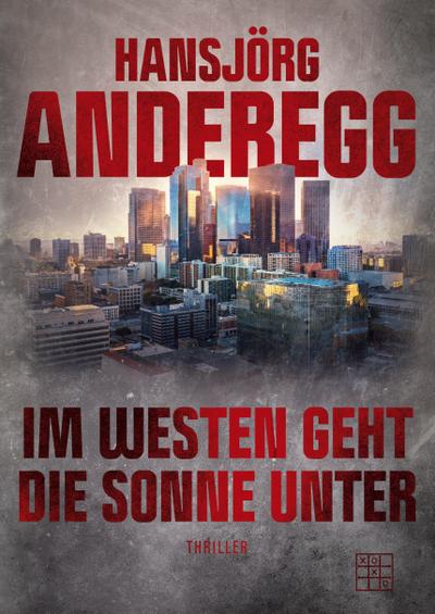 Anderegg, H: Im Westen geht die Sonne unter
